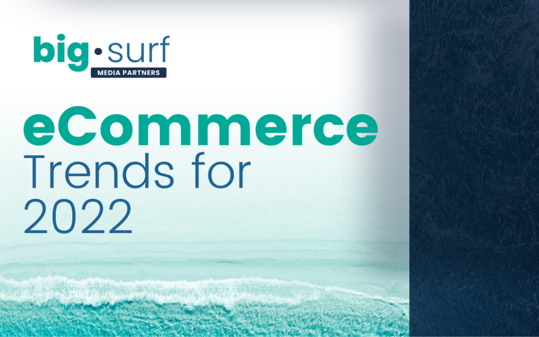 Our Top 5 eCommerce Trends for 2022