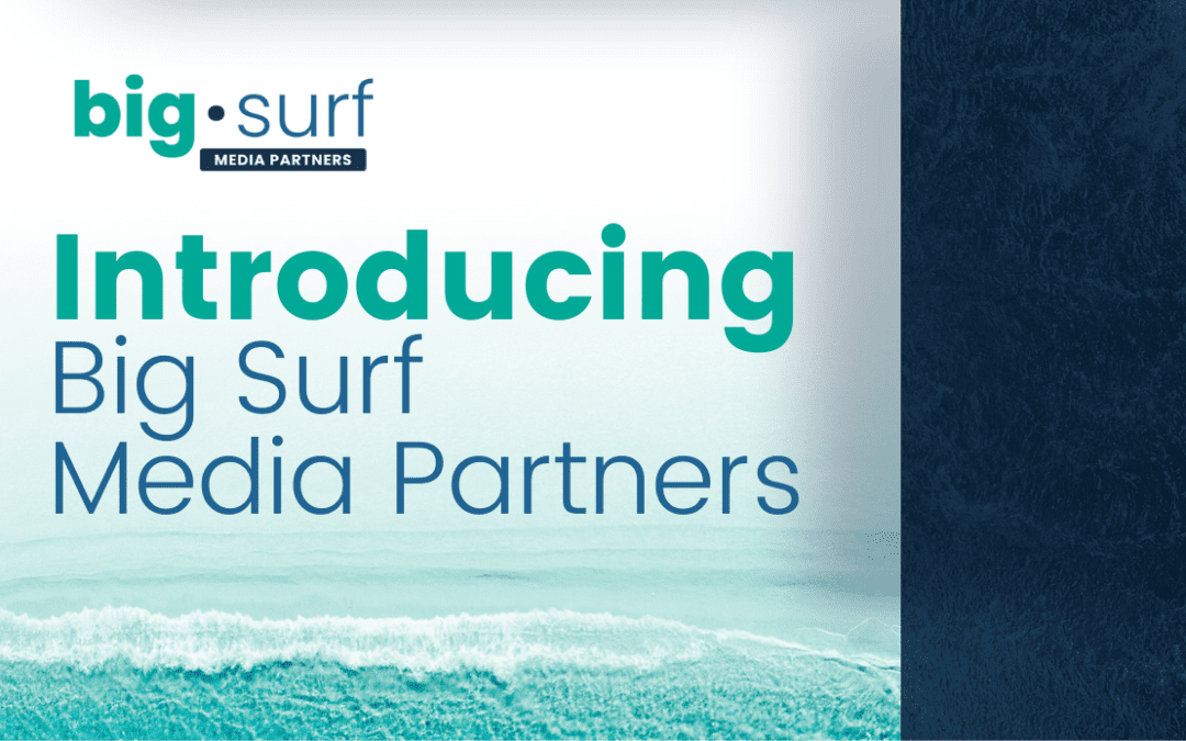 Introducing Big Surf Media Partners